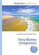 Tony Baxter (imagineer), Jesse Russell,Ronald Cohn 
