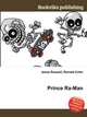 Prince Ra-Man, Jesse Russell,Ronald Cohn 