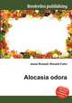 Alocasia odora, Jesse Russell,Ronald Cohn 
