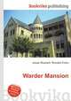 Warder Mansion, Jesse Russell,Ronald Cohn 