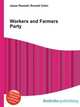 Workers and Farmers Party, Jesse Russell,Ronald Cohn 