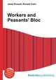 Workers and Peasants` Bloc, Jesse Russell,Ronald Cohn 