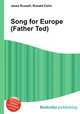 Song for Europe (Father Ted), Jesse Russell,Ronald Cohn 