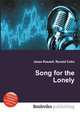 Song for the Lonely, Jesse Russell,Ronald Cohn 
