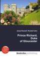 Prince Richard, Duke of Gloucester, Jesse Russell,Ronald Cohn 