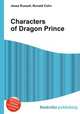 Characters of Dragon Prince, Jesse Russell,Ronald Cohn 