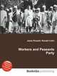 Workers and Peasants Party, Jesse Russell,Ronald Cohn 