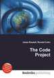 The Code Project, Jesse Russell,Ronald Cohn 