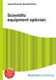 Scientific equipment optician, Jesse Russell,Ronald Cohn 