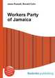Workers Party of Jamaica, Jesse Russell,Ronald Cohn 