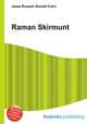Raman Skirmunt, Jesse Russell,Ronald Cohn 