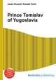 Prince Tomislav of Yugoslavia, Jesse Russell,Ronald Cohn 