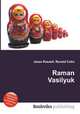 Raman Vasilyuk, Jesse Russell,Ronald Cohn 