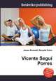 Vicente Segui Porres, Jesse Russell,Ronald Cohn 