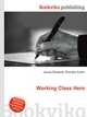 Working Class Hero, Jesse Russell,Ronald Cohn 