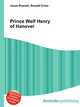 Prince Welf Henry of Hanover, Jesse Russell,Ronald Cohn 