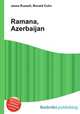 Ramana, Azerbaijan, Jesse Russell,Ronald Cohn 