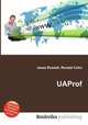 UAProf, Jesse Russell,Ronald Cohn 