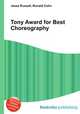 Tony Award for Best Choreography, Jesse Russell,Ronald Cohn 