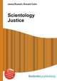 Scientology Justice, Jesse Russell,Ronald Cohn 