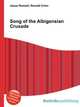Song of the Albigensian Crusade, Jesse Russell,Ronald Cohn 