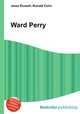 Ward Perry, Jesse Russell,Ronald Cohn 