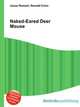 Naked-Eared Deer Mouse, Jesse Russell,Ronald Cohn 