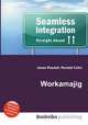 Workamajig, Jesse Russell,Ronald Cohn 