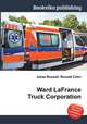 Ward LaFrance Truck Corporation, Jesse Russell,Ronald Cohn 