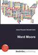 Ward Moore, Jesse Russell,Ronald Cohn 