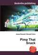 Pimp That Snack, Jesse Russell,Ronald Cohn 