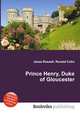 Prince Henry, Duke of Gloucester, Jesse Russell,Ronald Cohn 