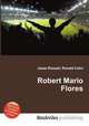 Robert Mario Flores, Jesse Russell,Ronald Cohn 