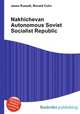 Nakhichevan Autonomous Soviet Socialist Republic, Jesse Russell,Ronald Cohn 