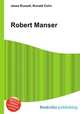Robert Manser, Jesse Russell,Ronald Cohn 