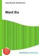 Ward Six, Jesse Russell,Ronald Cohn 