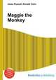 Maggie the Monkey, Jesse Russell,Ronald Cohn 