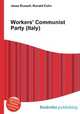 Workers` Communist Party (Italy), Jesse Russell,Ronald Cohn 