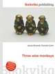 Three wise monkeys, Jesse Russell,Ronald Cohn 
