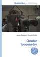 Ocular tonometry, Jesse Russell,Ronald Cohn 