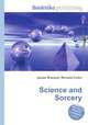 Science and Sorcery, Jesse Russell,Ronald Cohn 