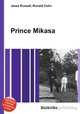 Prince Mikasa, Jesse Russell,Ronald Cohn 