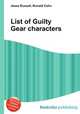 List of Guilty Gear characters, Jesse Russell,Ronald Cohn 
