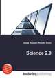 Science 2.0, Jesse Russell,Ronald Cohn 