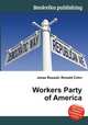 Workers Party of America, Jesse Russell,Ronald Cohn 