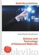 Science and Technology of Advanced Materials, Jesse Russell,Ronald Cohn 