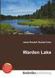 Warden Lake, Jesse Russell,Ronald Cohn 