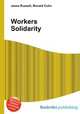 Workers Solidarity, Jesse Russell,Ronald Cohn 
