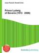 Prince Ludwig of Bavaria (1913 2008), Jesse Russell,Ronald Cohn 