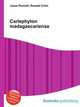 Carlephyton madagascariense, Jesse Russell,Ronald Cohn 